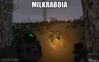 milkraboia 