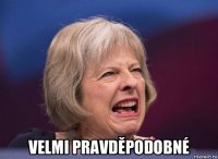  velmi pravděpodobné