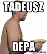 tadeusz depa