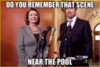 do you remember that scene near the pool