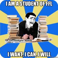 i am a student of ffl i want, i can, i will