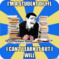 i'm a student of ffl i can't learn it but i will
