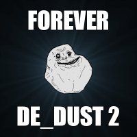 forever de_dust 2