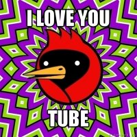 i love you tube