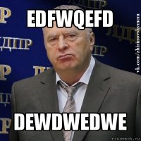 edfwqefd dewdwedwe