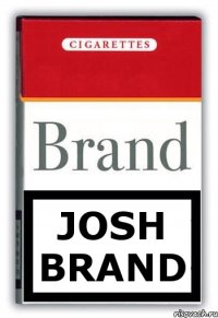 Josh
Brand