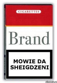 mowie da sheigdzeni