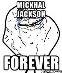 mickhal jackson forever