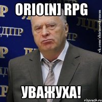 orio[n] rpg уважуха!