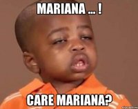 mariana ... ! care mariana?