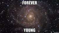 forever young