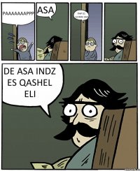 PAAAAAAAPPP ASA PAP ES GOMIK EM DE ASA INDZ ES QASHEL ELI