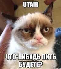 utair что-нибудь пить будете?