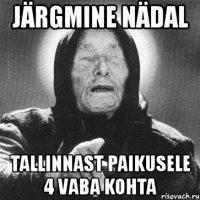 järgmine nädal tallinnast paikusele 4 vaba kohta