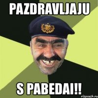 pazdravljaju s pabedai!!