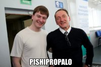  pishipropalo