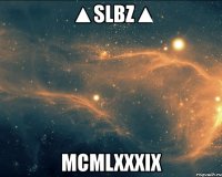 ▲slbz▲ mcmlxxxix