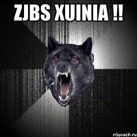 zjbs xuinia !! 