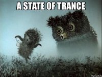 a state of trance 