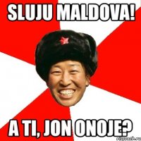 sluju maldova! a ti, jon onoje?