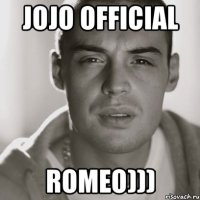 jojo official romeo)))