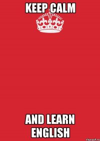 keep calm and learn english