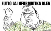 futio la informatika blea