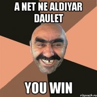 a net ne aldiyar daulet you win