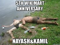 5th wikimart anniversary nayash&kamil