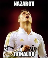 nazarov ronaldo