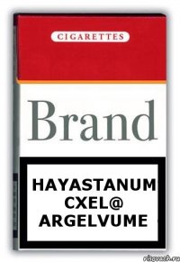 HAYASTANUM CXEL@ ARGELVUME