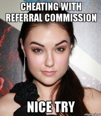 cheating with referral commission nice try