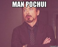 man pochui 