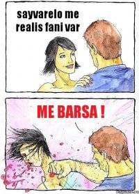 sayvarelo me realis fani var me barsa !