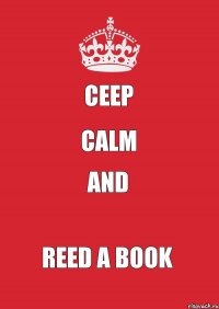 Ceep Calm and reed a book