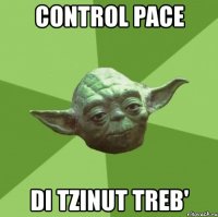 control pace di tzinut treb'