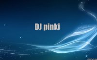 DJ pinki