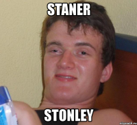 staner stonley