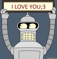 I Love You;3