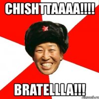 chishttaaaa!!! bratellla!!!