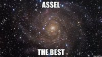assel the best