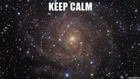 keep calm 
