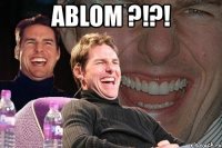 ablom ?!?! 