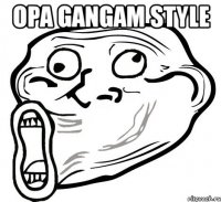 opa gangam style 