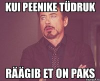 kui peenike tüdruk räägib et on paks