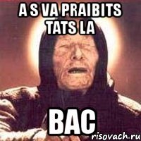 a s va praibits tats la bac