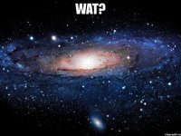 wat? 