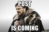 post is coming