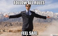 follow all rules feel safe