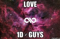 love 1d∞guys